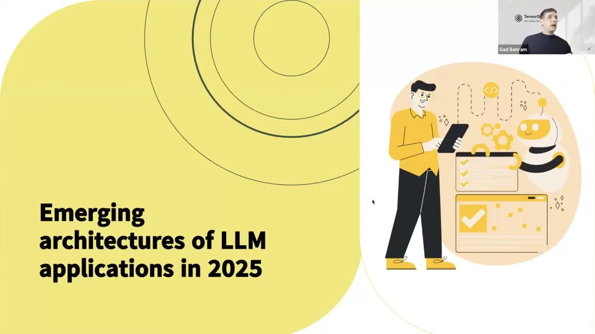 Emerging Architectures with LLMs 2025, Gabriel × Gad × Jeff